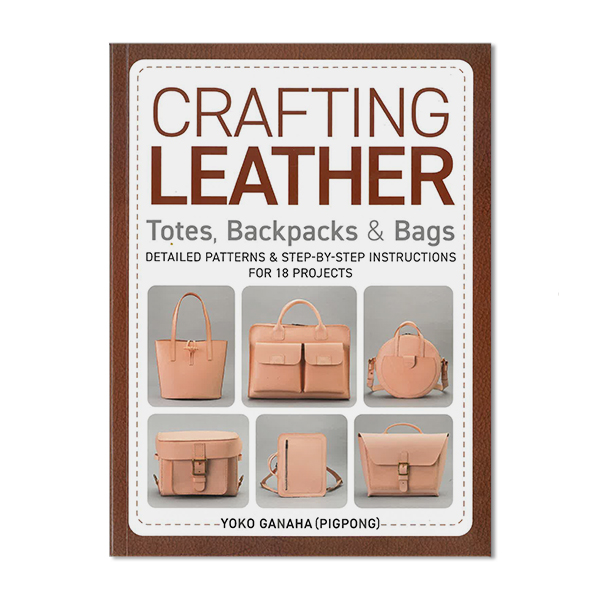 Crafting Leather: Totes, Backpacks, & Bags