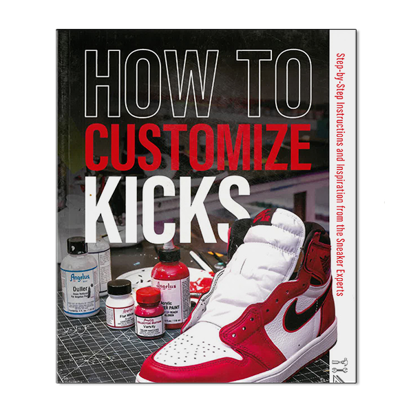 How to Customize Kicks: Step-by-Step Instructions & Inspiration from the Sneaker Experts